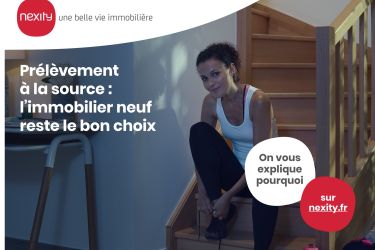 prélèvement à la source expliqué par nexity dans le cadre d'un achat immobilier neuf